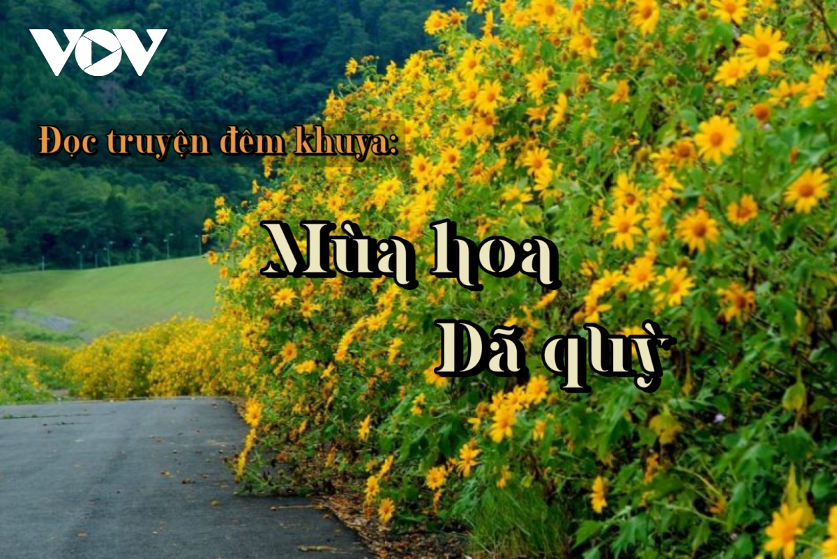 Truyện ngắn "Mùa hoa dã quỳ" - Ngời sáng phẩm chất người chiến sỹ công an nhân dân